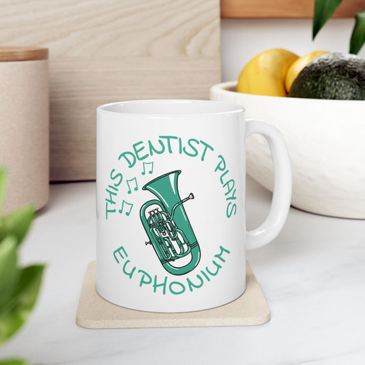 Dentist Euphonium Mug - This Dentist Plays Euphonium - Brass Musician Gift For Dentist (USA)