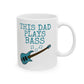 Dad Bass Guitar Mug - This Dad Plays Bass - Father's Day Bassist Gift (USA)