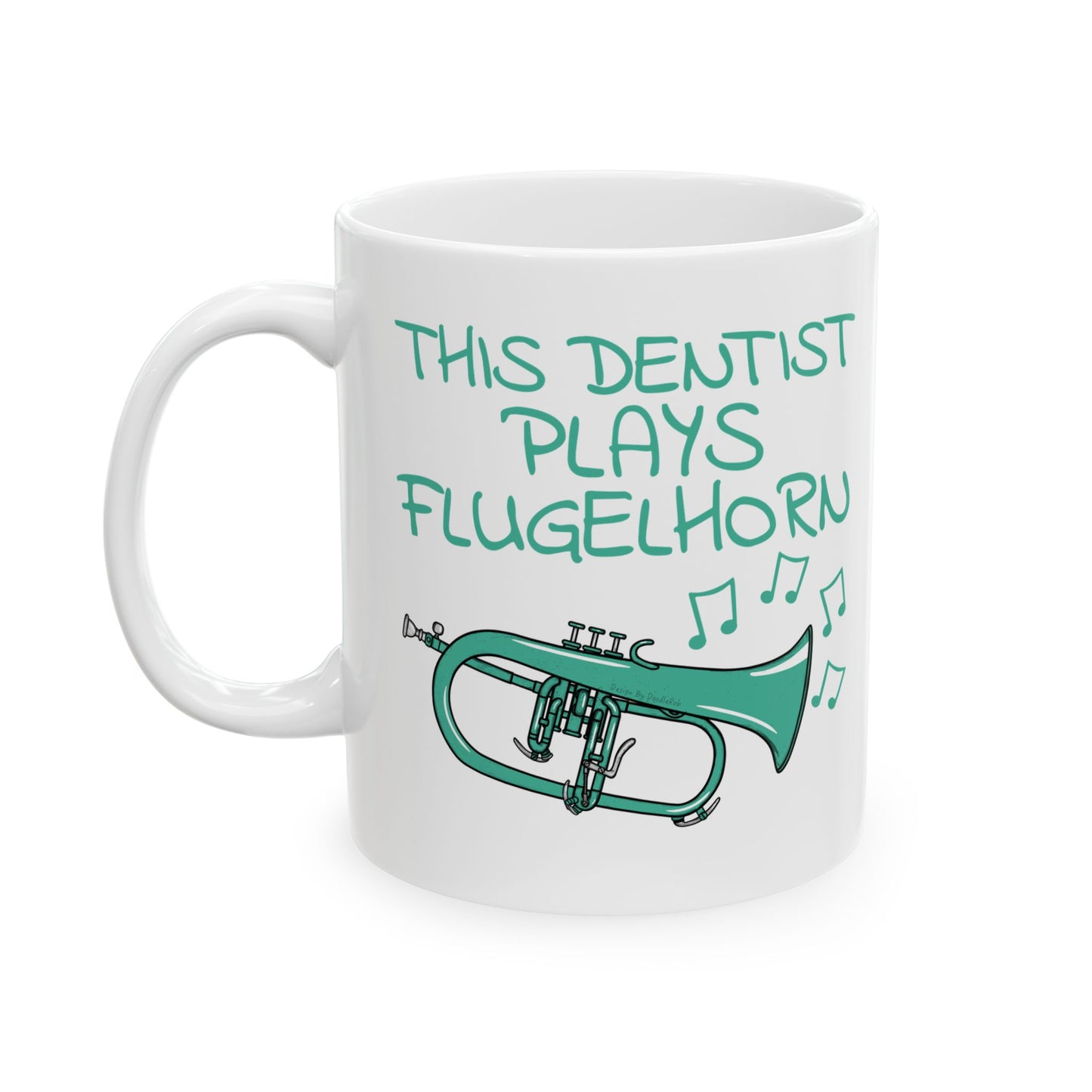 Dentist Flugelhorn Mug - This Dentist Plays Flugelhorn - Brass Musician Gift For Dentist (USA)