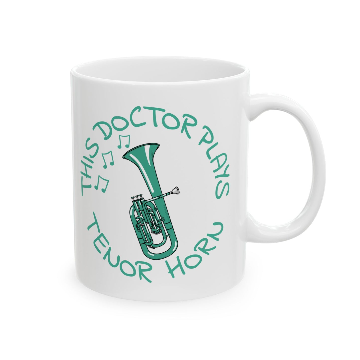 Doctor Tenor Horn Mug - This Doctor Plays Tenor Horn - Brass Musician Gift For Doctor (USA)
