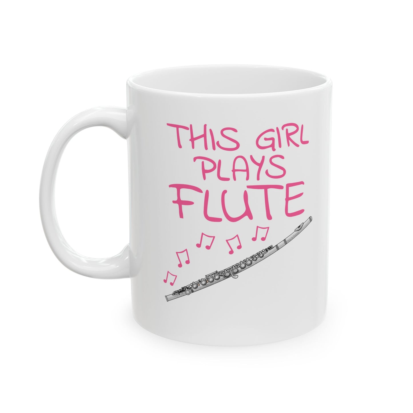 Girl's Flute Mug - This Girl Plays Flute - Female Flutist - Woodwind Musician Gift For Her (USA)