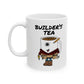 Builder's Tea Funny Mug - Gift For Tea Drinker - Construction Worker Mug (USA)