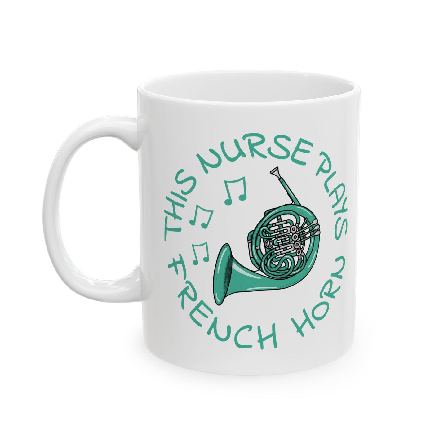 Nurse French Horn Mug - This Nurse Plays French Horn - Brass Musician Gift For Nurse (USA)