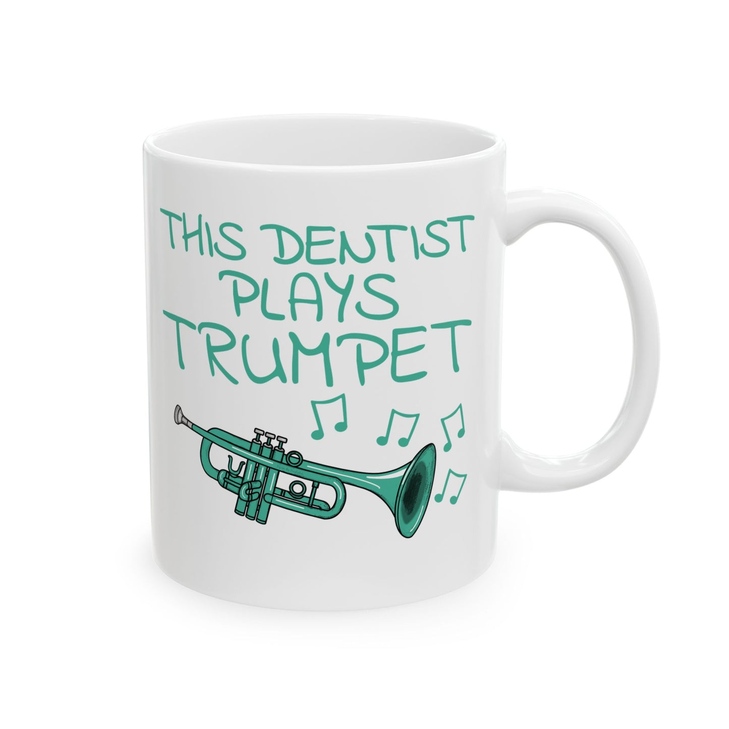 Dentist Trumpet Mug - This Dentist Plays Trumpet - Brass Musician Gift For Dentist (USA)