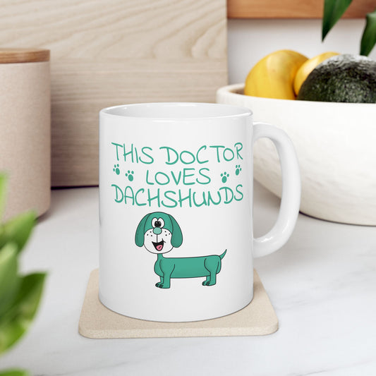 Doctor Dachshund Dog Mug - This Doctor Loves Dachshunds - Cute Dog Gift For Doctor (USA)