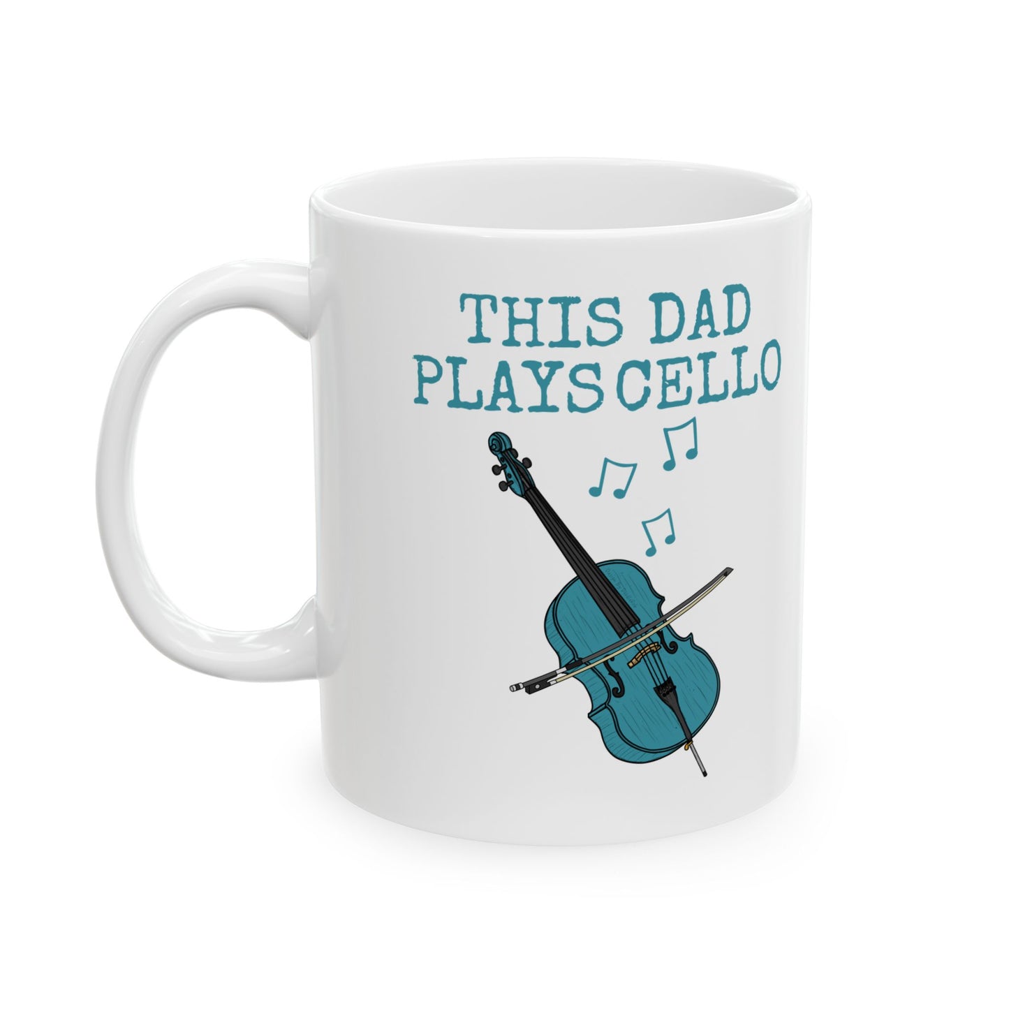 Dad Cello Mug - This Dad Plays Cello - Father's Day Cellist Gift (USA)