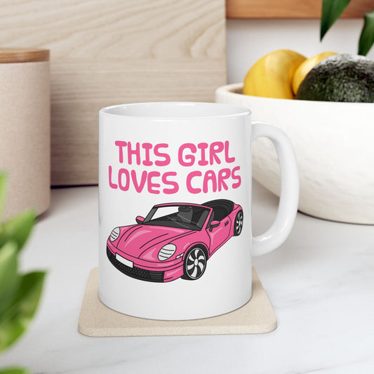 Girl's Sports Car Mug - This Girl Loves Cars - Female Car Enthusiast (USA)