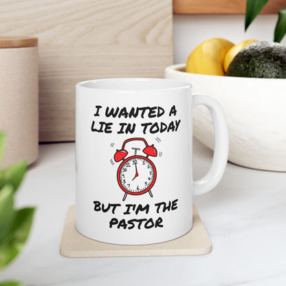 Church Pastor Mug - I Wanted A Lie In Today But I'm The Pastor - Funny Christian Gift (USA)