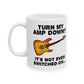 Funny Electric Guitar Mug - Turn My Amp Down? It's Not Even Switched On - Church Guitarist Gift (USA)