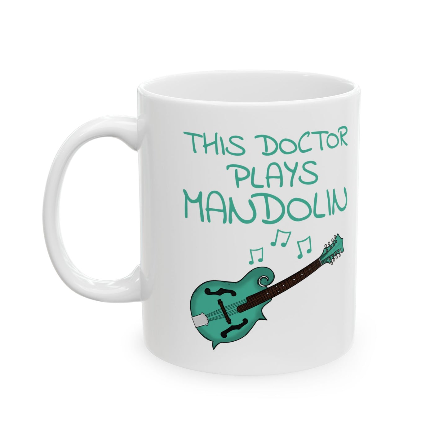 Doctor Mandolin Mug - This Doctor Plays Mandolin - Mandolinist Gift For Doctor (USA)