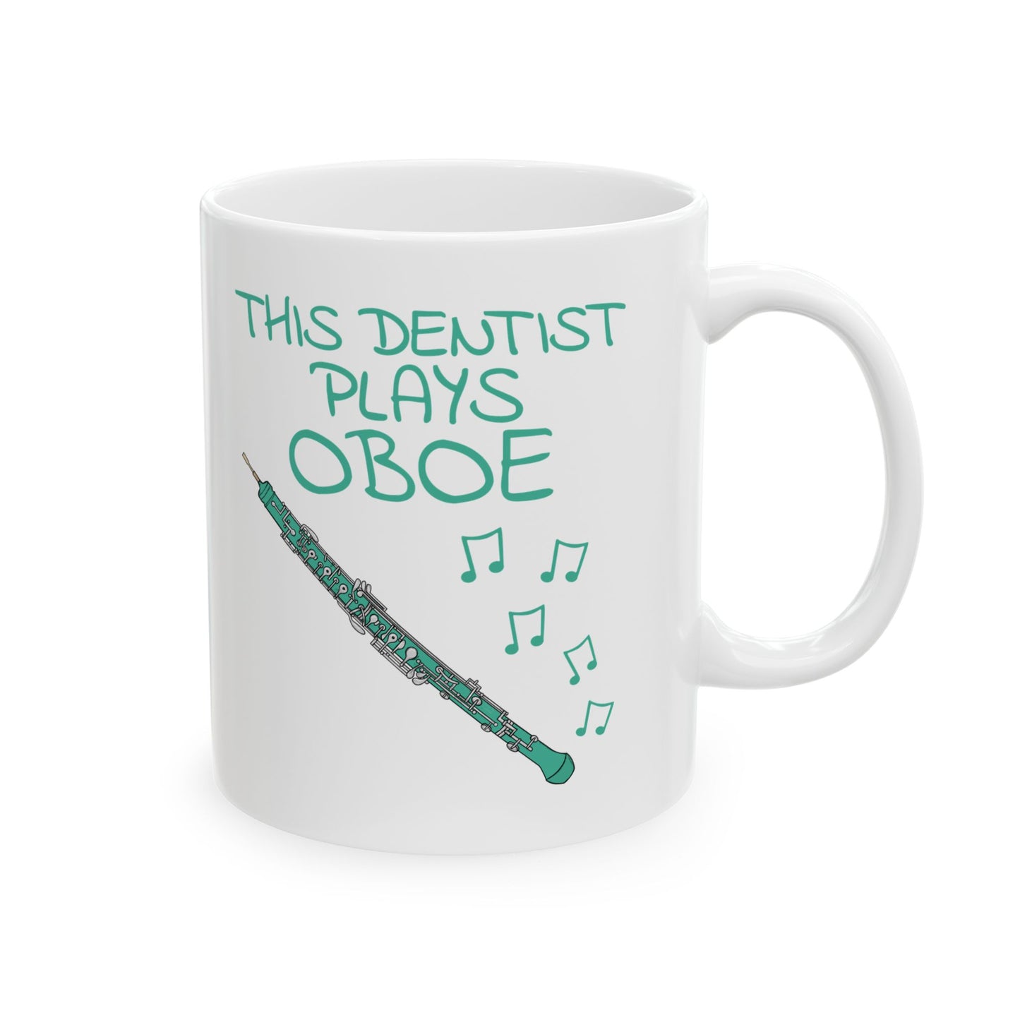 Dentist Oboe Mug - This Dentist Plays Oboe - Oboist Gift For Dentist (USA)