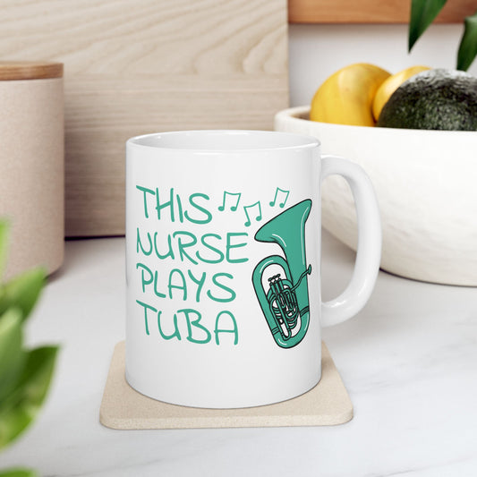 Nurse Tuba Mug - This Nurse Plays Tuba - Brass Musician Gift For Nurse (USA)