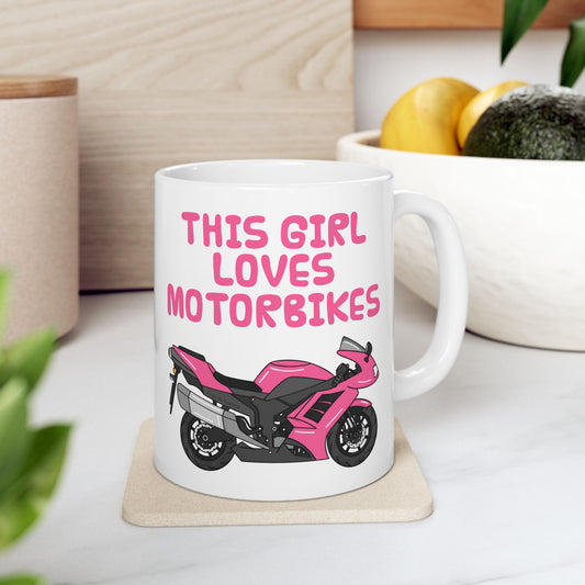 Girl's Motorbike Mug - This Girl Loves Motorbikes - Female Motorcycle Enthusiast (USA)