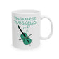 Nurse Cello Mug - This Nurse Plays Cello - Cellist Gift For Nurse (USA)