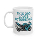 Dad Biker Mug - This Dad Loves Motorbikes - Motorcycle Enthusiast Gift For Dad (USA)