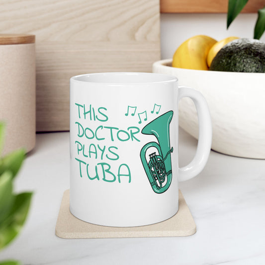 Doctor Tuba Mug - This Doctor Plays Tuba - Brass Musician Gift For Doctor (USA)
