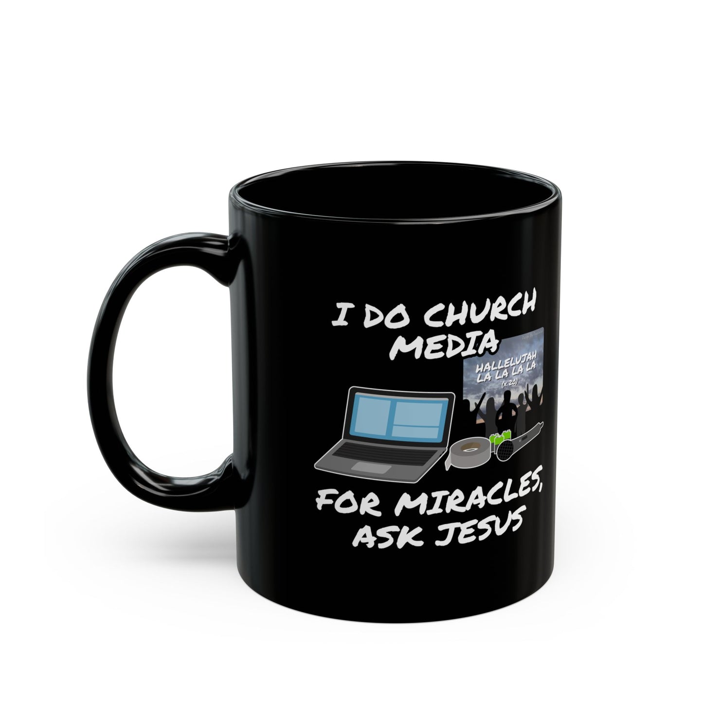 Church Media Mug (Black), I Do Church Media For Miracles Ask Jesus, Christian Sound Engineer Mug