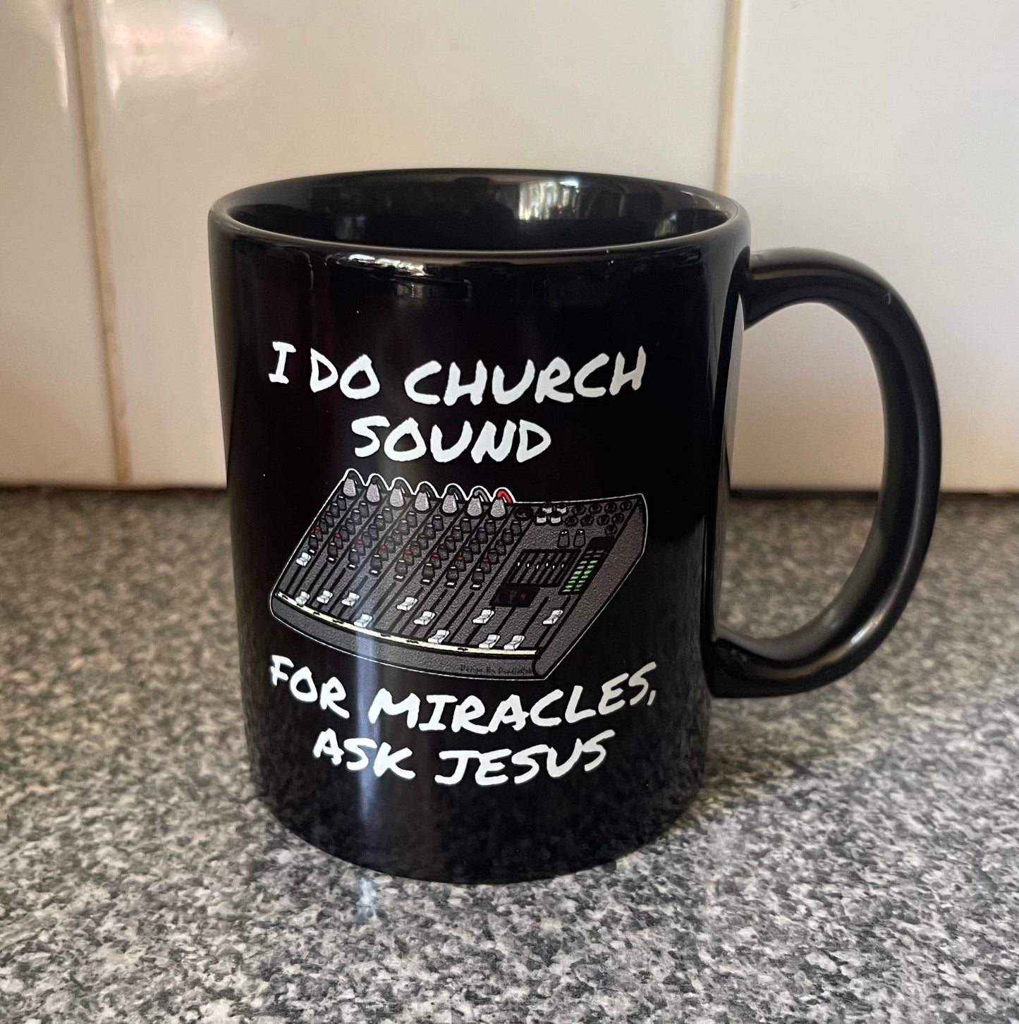 Church Sound Mug (Black), I Do Church Sound For Miracles Ask Jesus, Christian Sound Engineer Mug
