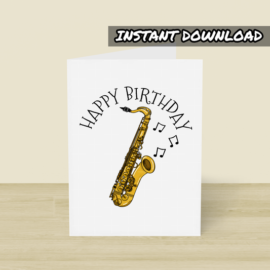 Saxophone Printable Birthday Card - Saxophonist Happy Birthday - Digital Download To Print Yourself