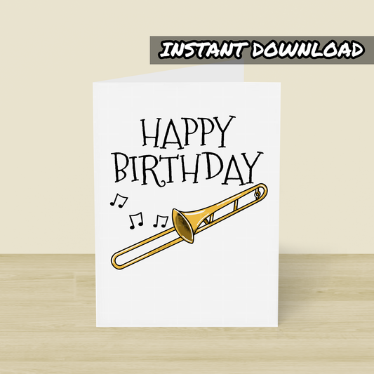 Trombone Printable Birthday Card - Trombonist Happy Birthday - Digital Download To Print Yourself