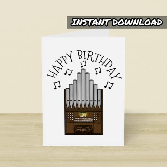 Church Organ Printable Birthday Card - Church Organist Happy Birthday - Digital Download To Print Yourself