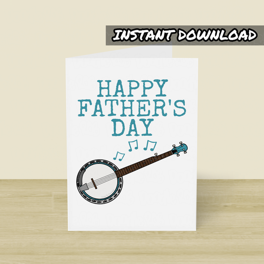 Banjo Father's Day Card - Banjoist Printable Card - Digital Download To Print Yourself