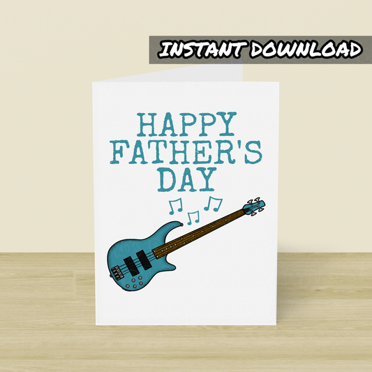 Bass Guitar Father's Day Card - Bassist Printable Card - Digital Download To Print Yourself