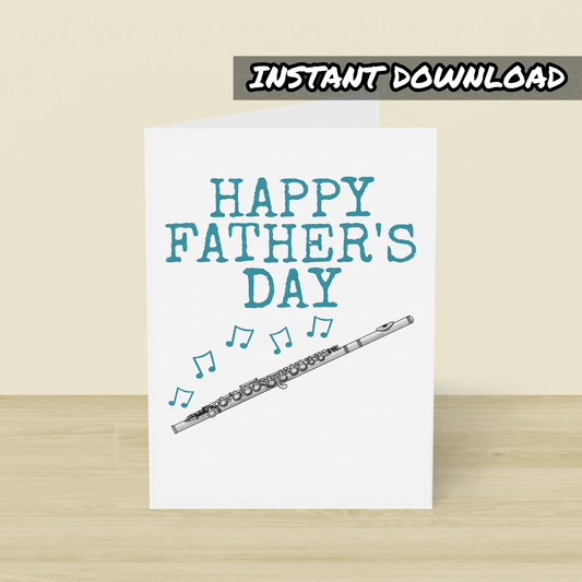 Flute Father's Day Card - Flutist Printable Card - Digital Download To Print Yourself