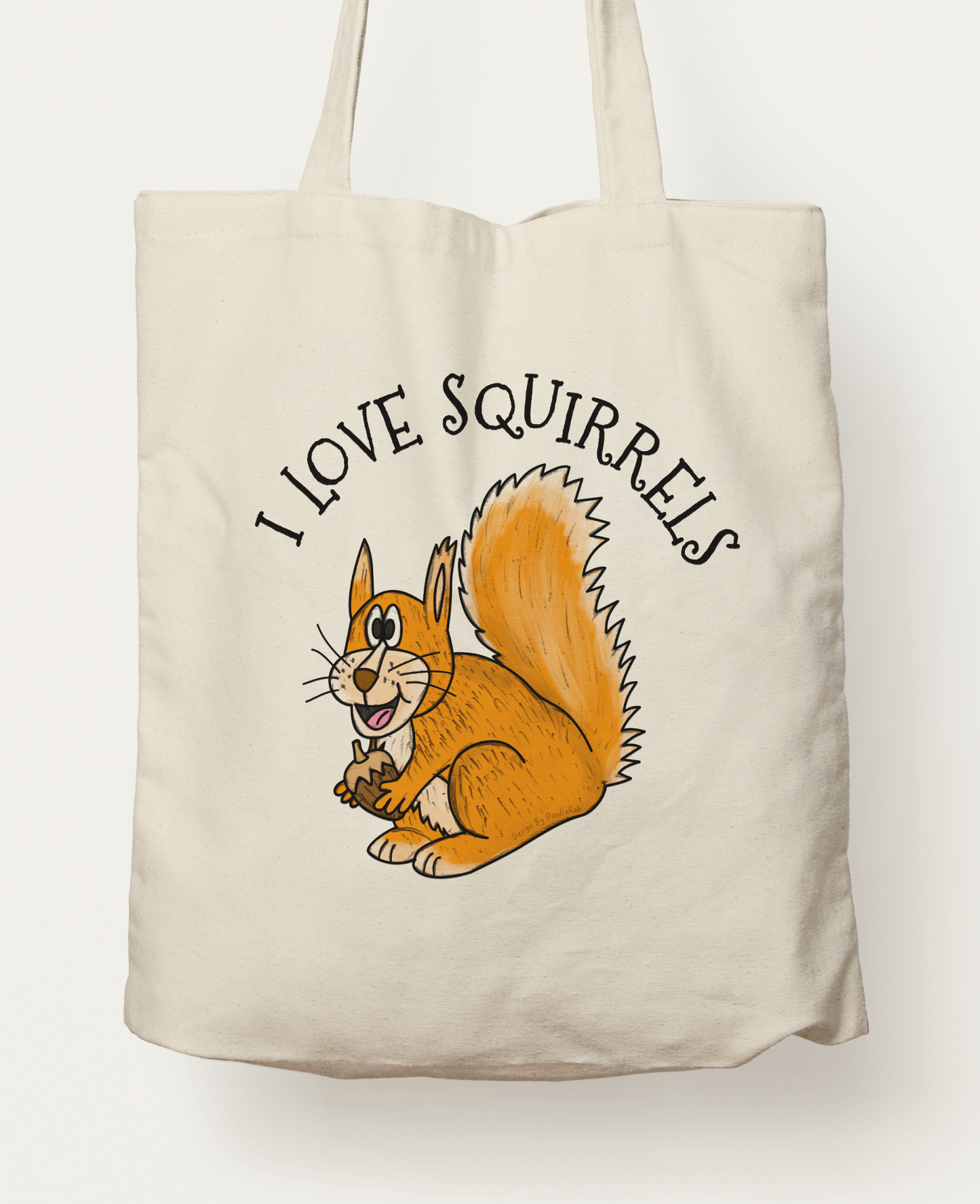 Squirrel Tote Bag - I Love Squirrels - Gift For Wildlife Lover