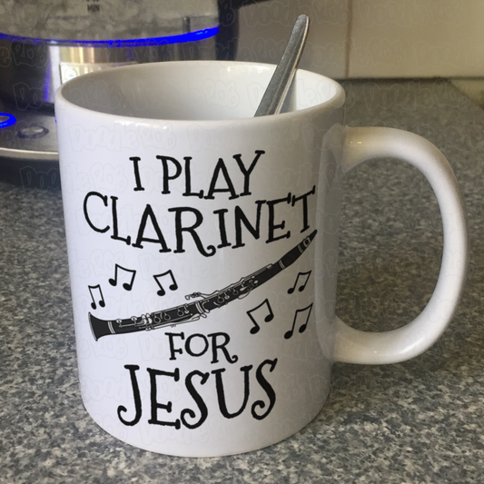 Christian Clarinet Mug - I Play Clarinet For Jesus - Church Clarinetist Gift