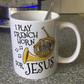 Christian French Horn Mug - I Play French Horn For Jesus - Church Brass Player