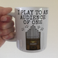Church Organist Mug - I Play To An Audience Of One - Christian Musician Gift