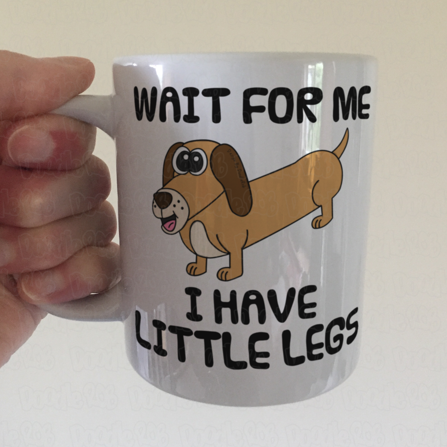 Funny Dachshund Mug - Wait For Me I Have Little Legs - Sausage Dog Lover Gift