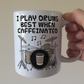 Drummer Coffee Mug - I Play Drums Best When Caffeinated - Percussionist Musician Gift