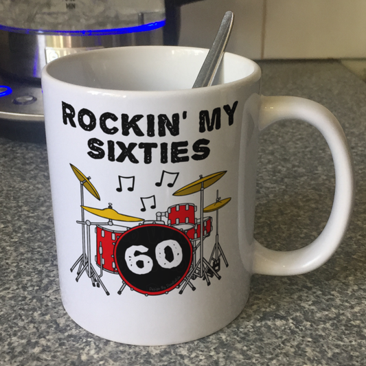 60th Birthday Drummer Mug - Rockin' My Sixties - Gift For 60 Year Old - Drum Teacher Mug
