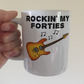 40th Birthday Guitar Mug - Rockin' My Forties - Gift For 40 Year Old - Electric Guitarist Mug