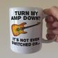 Funny Electric Guitar Mug - Turn My Amp Down? It's Not Even Switched On - Church Guitarist
