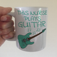 Nurse Electric Guitar Mug - This Nurse Plays Guitar - Guitarist Gift For Nurse