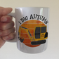 Autumn Digger Mug - I Dig Autumn - Construction Worker Gift - Autumn Gift For Boy