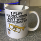 Flugelhorn Coffee Mug - I Play Flugelhorn Best When Caffeinated - Brass Musician Gift