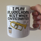 Flugelhorn Coffee Mug - I Play Flugelhorn Best When Caffeinated - Brass Musician Gift