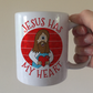 Funny Jesus Mug - Jesus Has My Heart - Christian Valentines Day Gift - Funny Church Mug