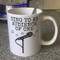 Church Singer Mug - I Sing To An Audience Of One - Worship Musician Gift