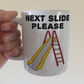 Funny Work Mug - Next Slide Please - Project Manager Mug - Joke Gift For Coworker