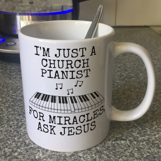 Funny Church Pianist Mug - For Miracles, Ask Jesus - Christian Musician Gift