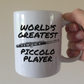 Piccolo Mug - World's Greatest Piccolo Player - Piccoloist Gift