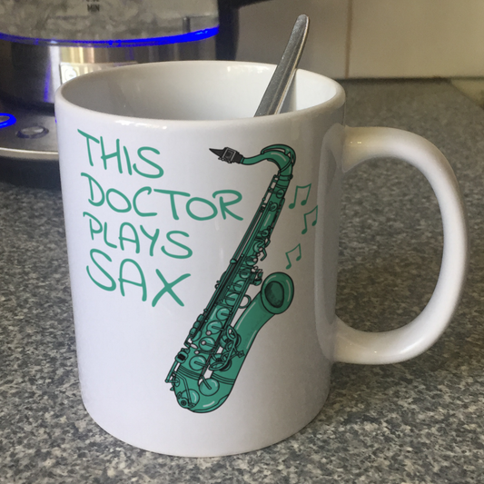 Doctor Saxophone Mug - This Doctor Plays Sax - Saxophonist Gift For Doctor