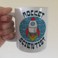 Rocket Scientist Mug - Space Rocket - Gift For Science Teacher - Funny Gift For Scientist