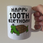100th Birthday Mug - Funny Tortoise Mug - 100th Birthday Gift For Nature Lover