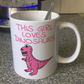 Girl's T-Rex Dinosaur Mug - This Girl Loves Dinosaurs - Pink Dinosaur Gift For Her